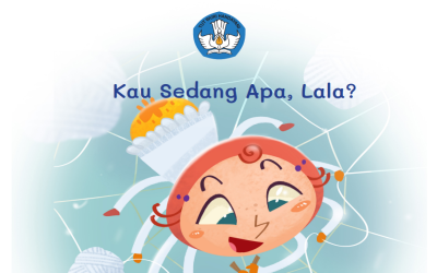 Buku Cerita: Kau Sedang Apa, Lala?